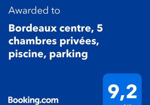 Bordeaux centre, Appartement privatif et 5 chambres privées, piscine, parking
